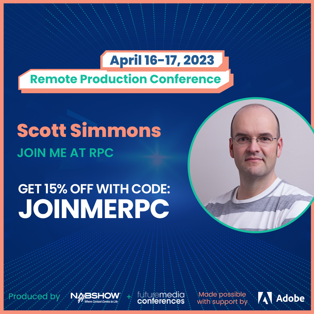 NAB 2023 and PreNAB Editors Lounge Return, Hosted by Scott Simmons of ProVideo Coalition